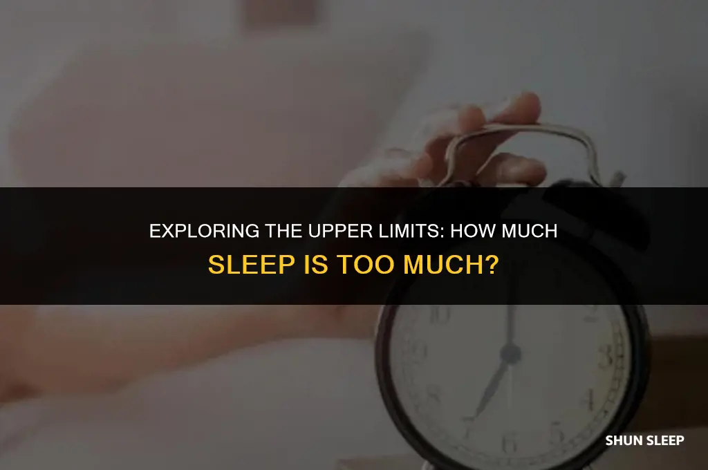how many hours of sleep is too much