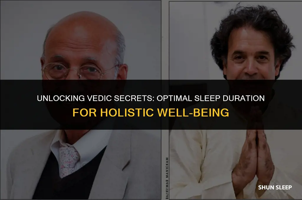 how many hours to sleep according to vedas