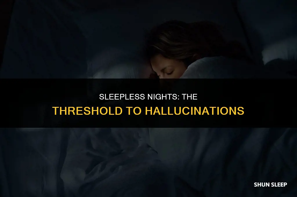how many hours without sleep before hallucinations