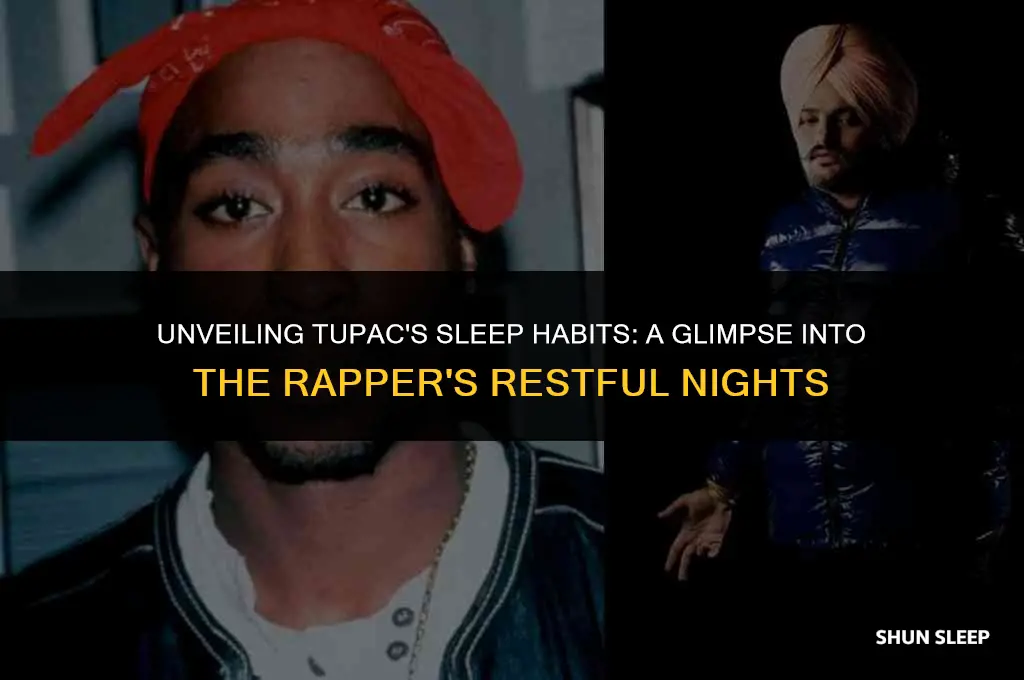 how many hours would tupac sleep a night