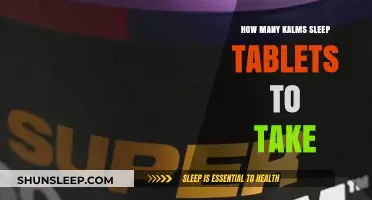 Kalms Sleep Tablets: How Many Should You Take?