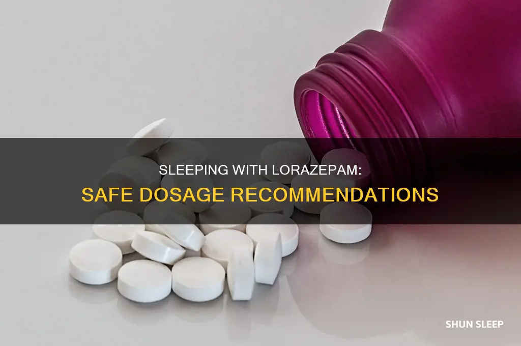 how many lorazapam can you take to sleep