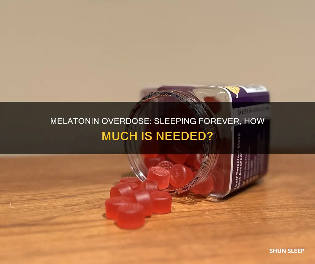 how many melatonin is need to sleep forever