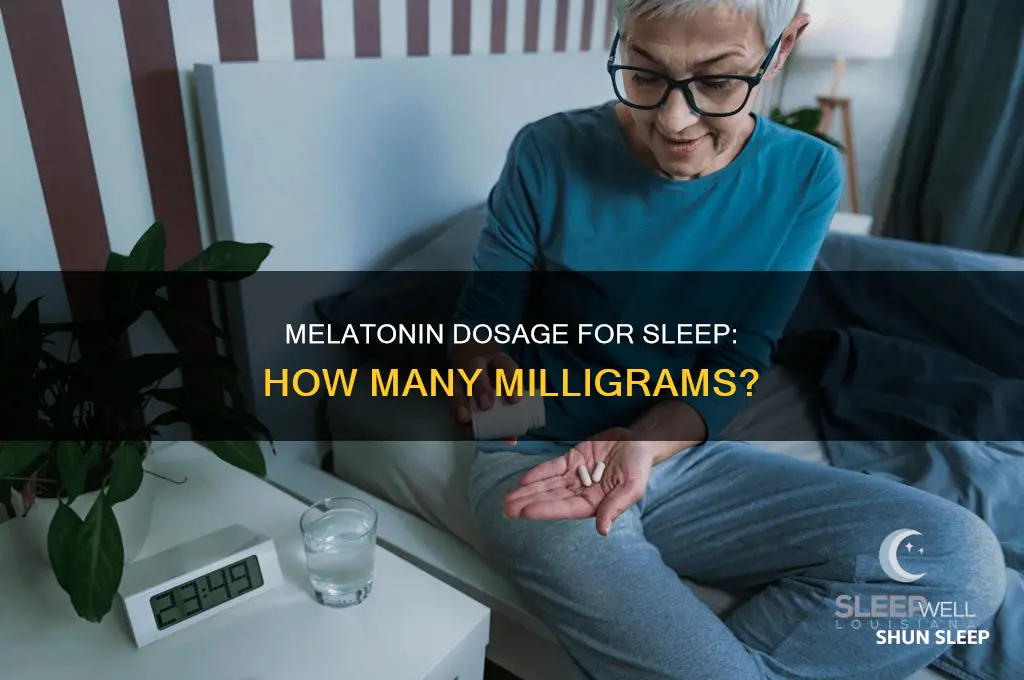 how many milligrams of melatonin can you take for sleep