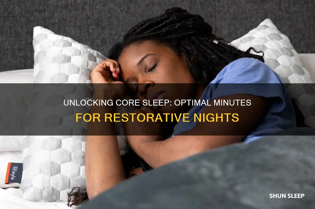 how many minutes of core sleep should you get