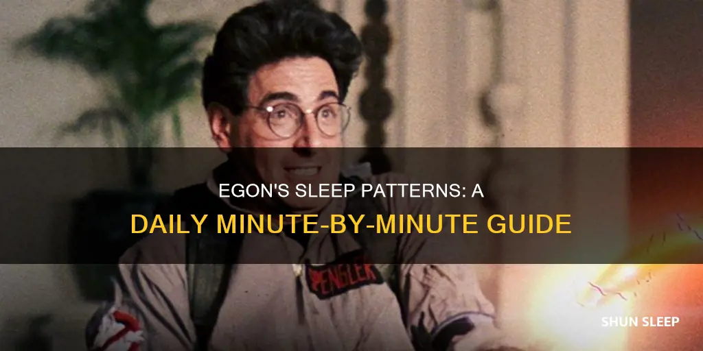 how many minutes per day does egon sleep