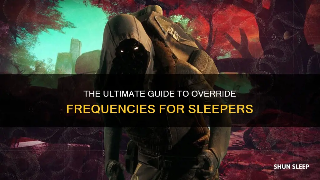 how many override frequencies do you need for sleeper