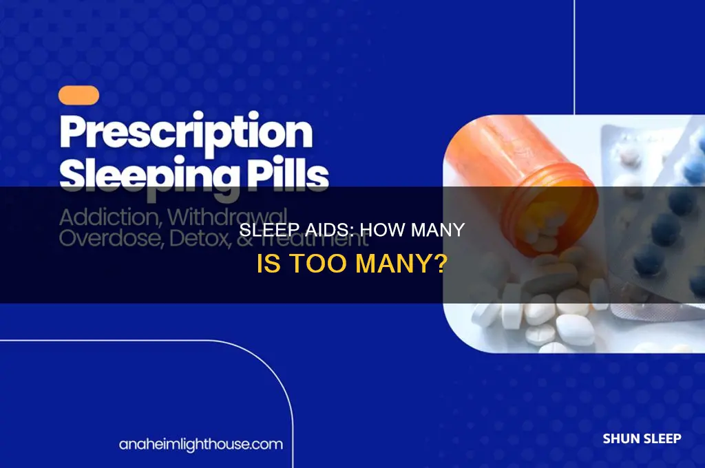 how many sleep aids can you take deadly