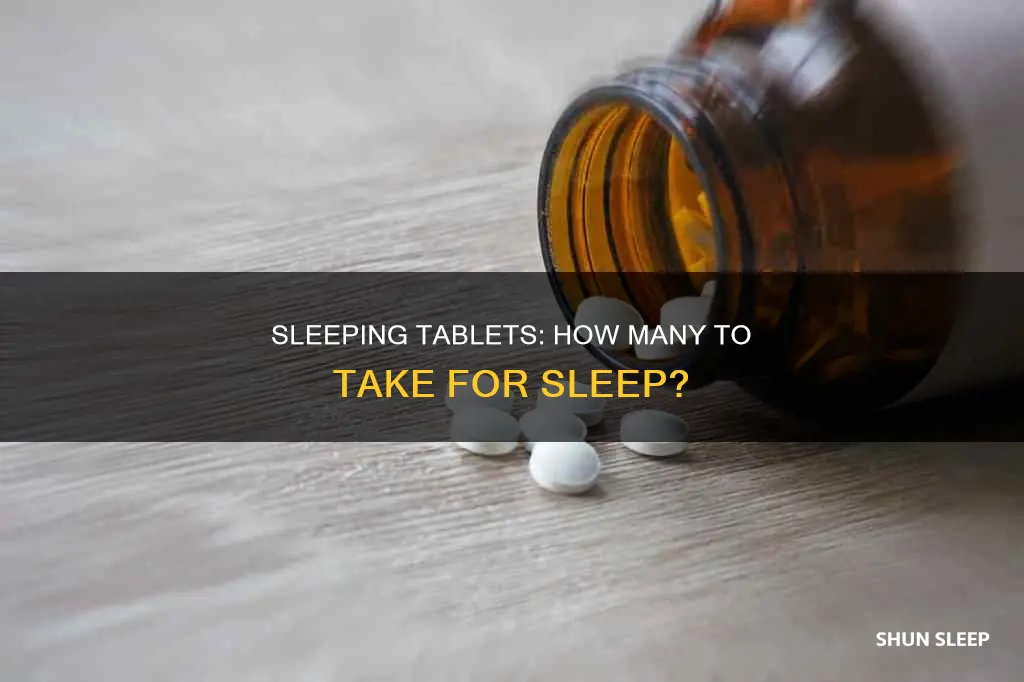 how many sleeping tablets need to sleep