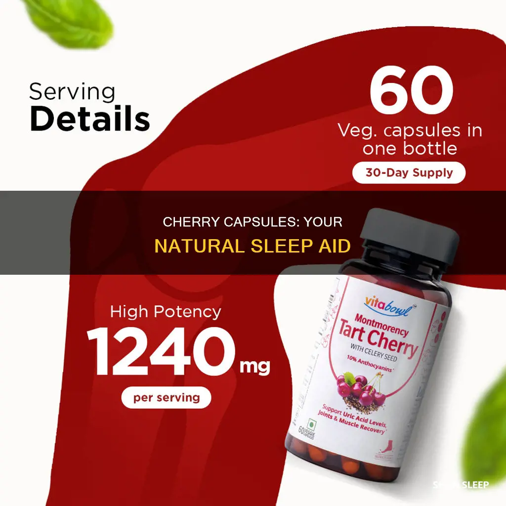 how many tart cherry capsules should i take for sleep