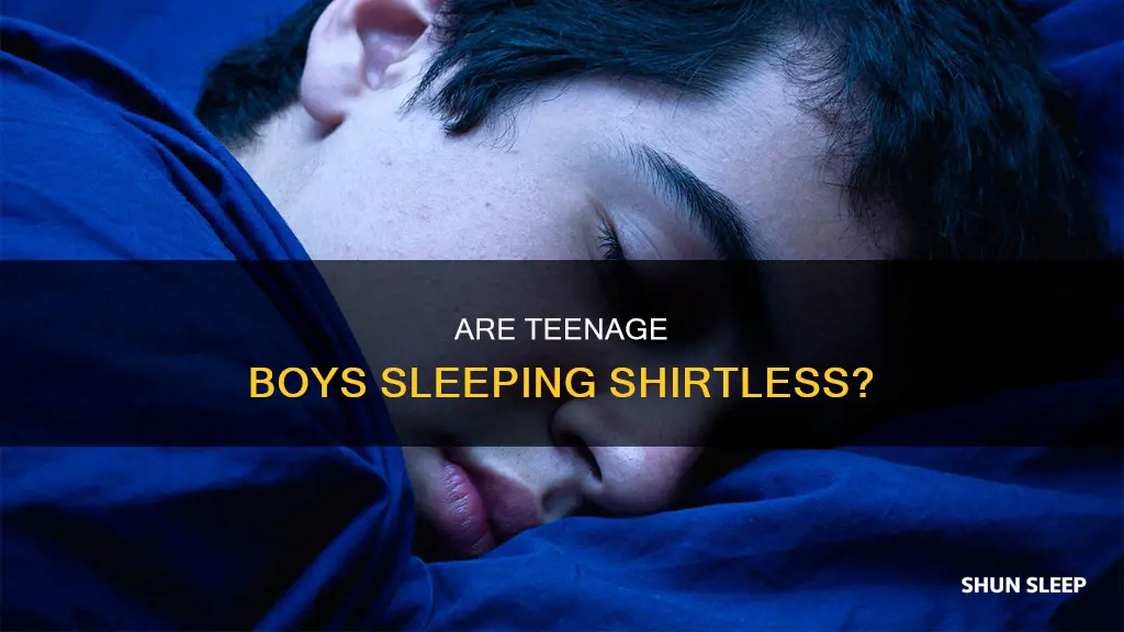 how many teen boys sleep without a shirt