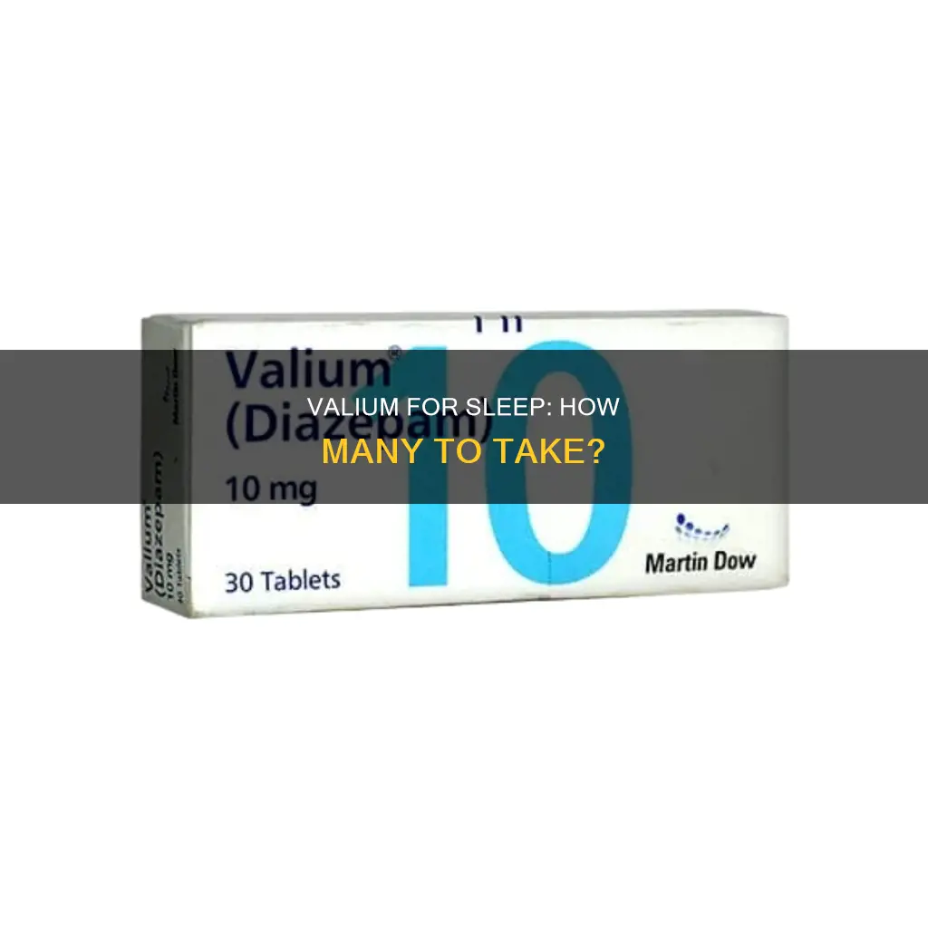 how many valium should i take to sleep