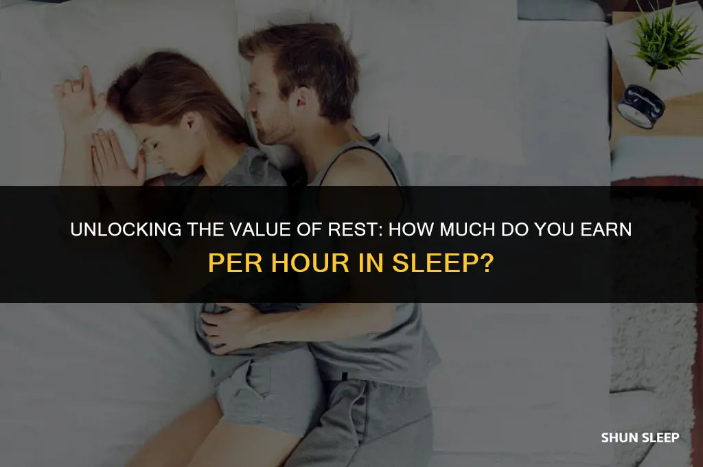 how much do you get per hour in sleep