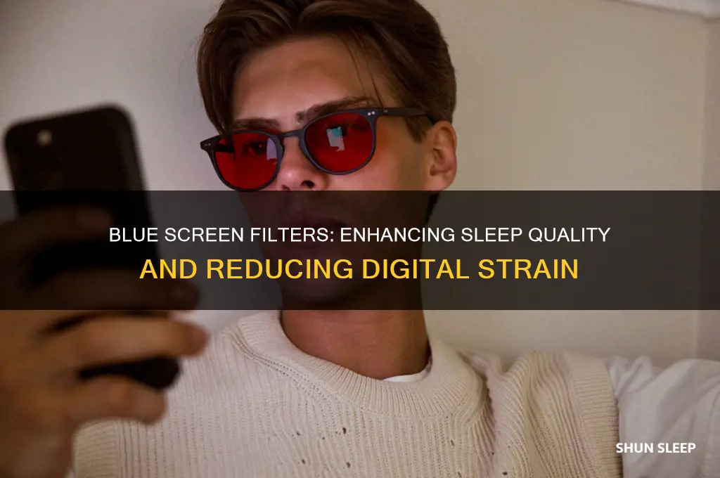 how much does a blue screen filter help to sleep