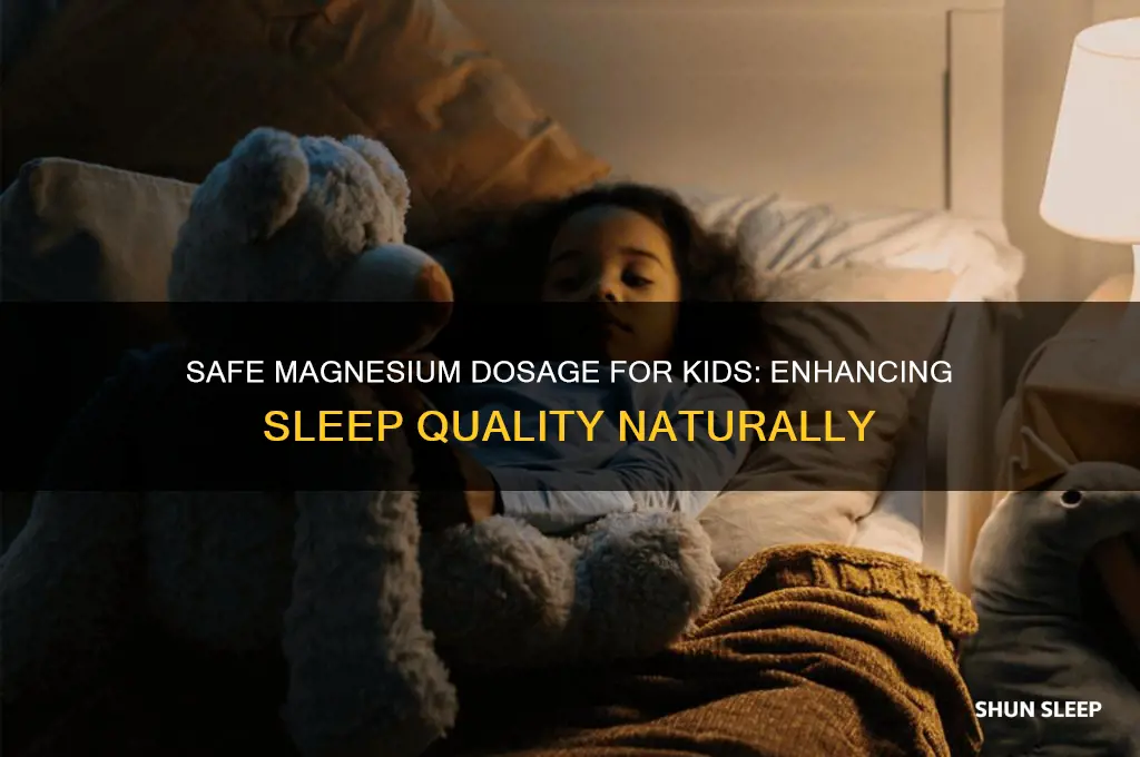 how much magnesium can a child take to help sleeping