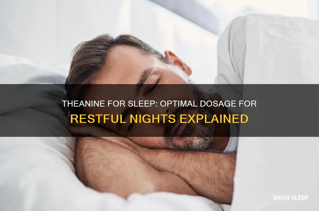 how much theanine to help with sleep