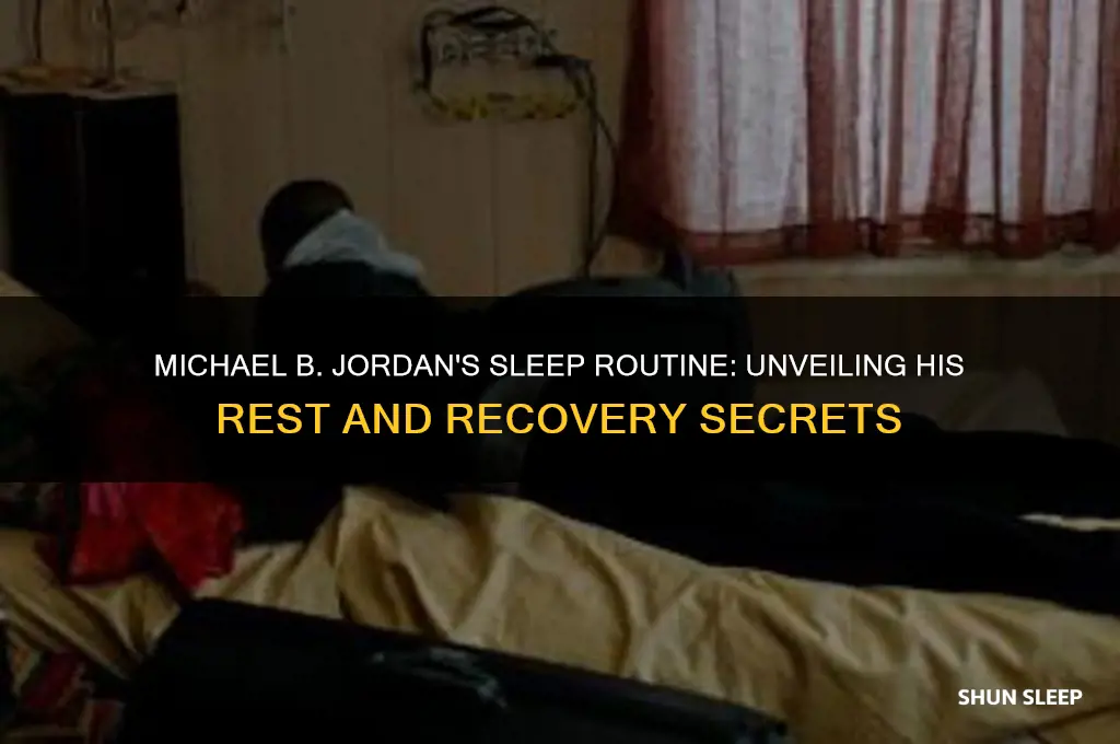 how mudh sleep does mixhael b jordan get
