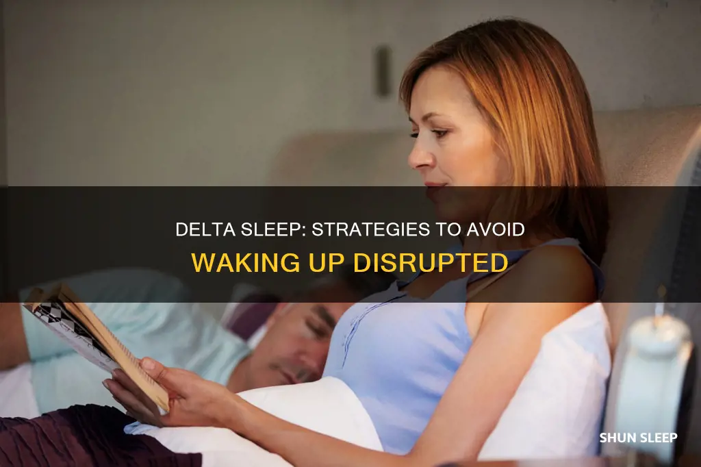 how not to wake up from delta sleep