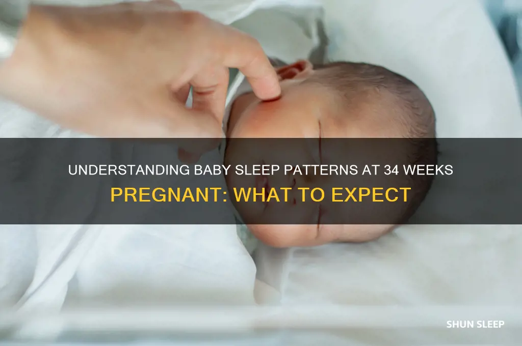 how often do babies sleep at 34 weeks pregnant