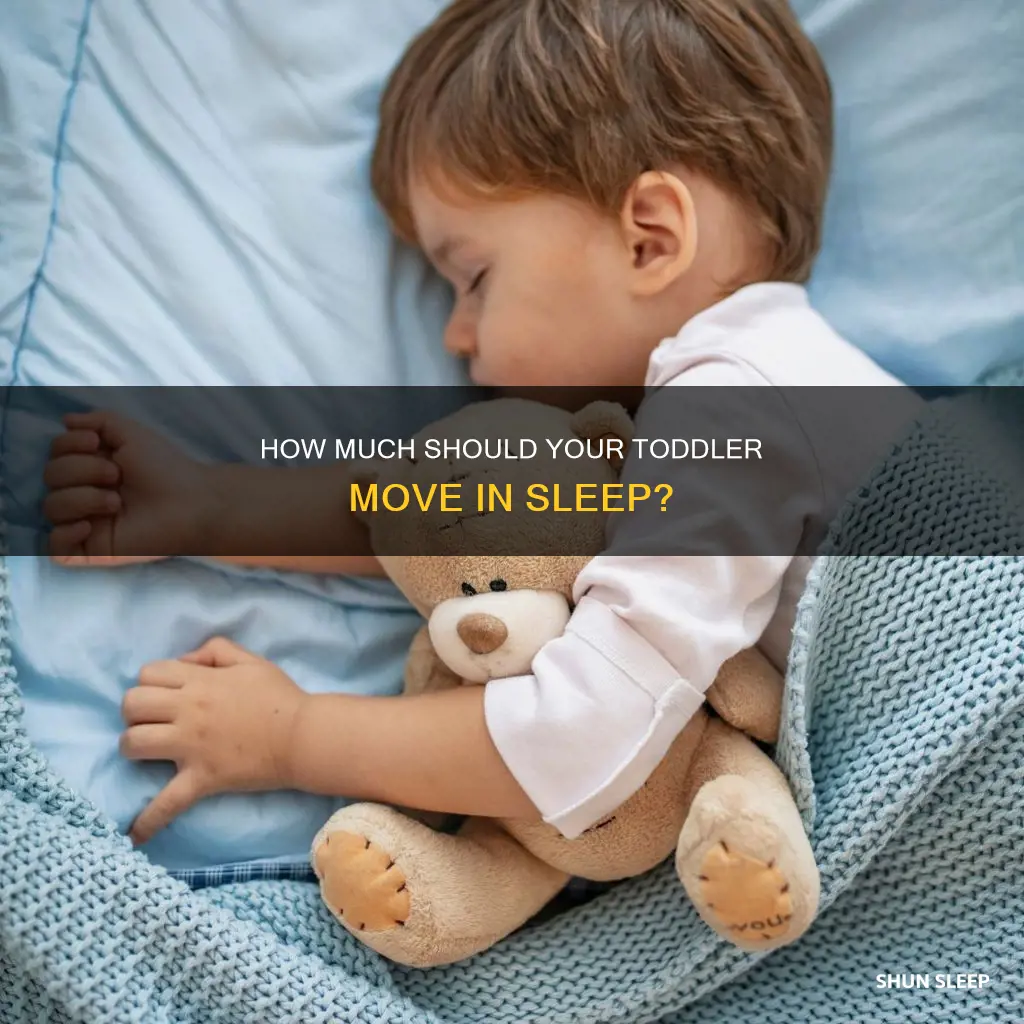 how often should a 2 year old move while sleeping