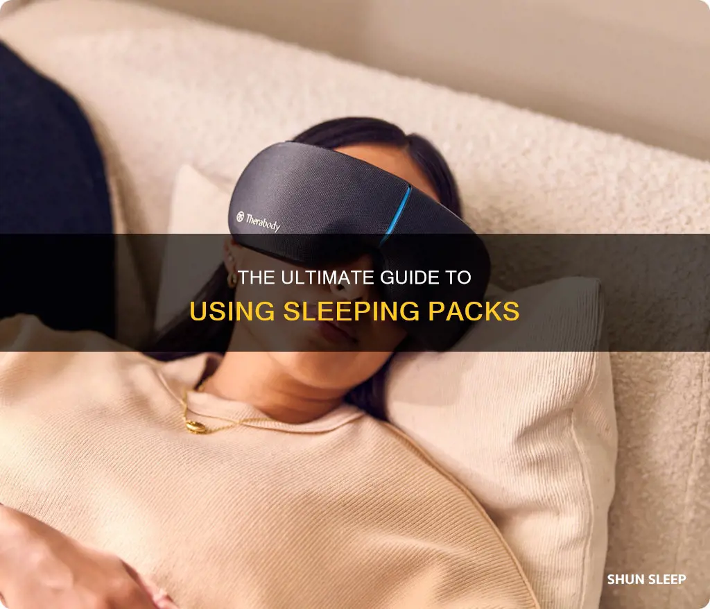 how often to use sleeping pack