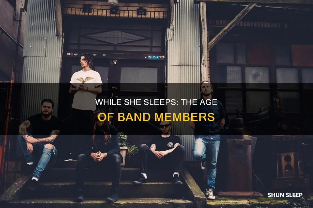 how old are the members of while she sleeps