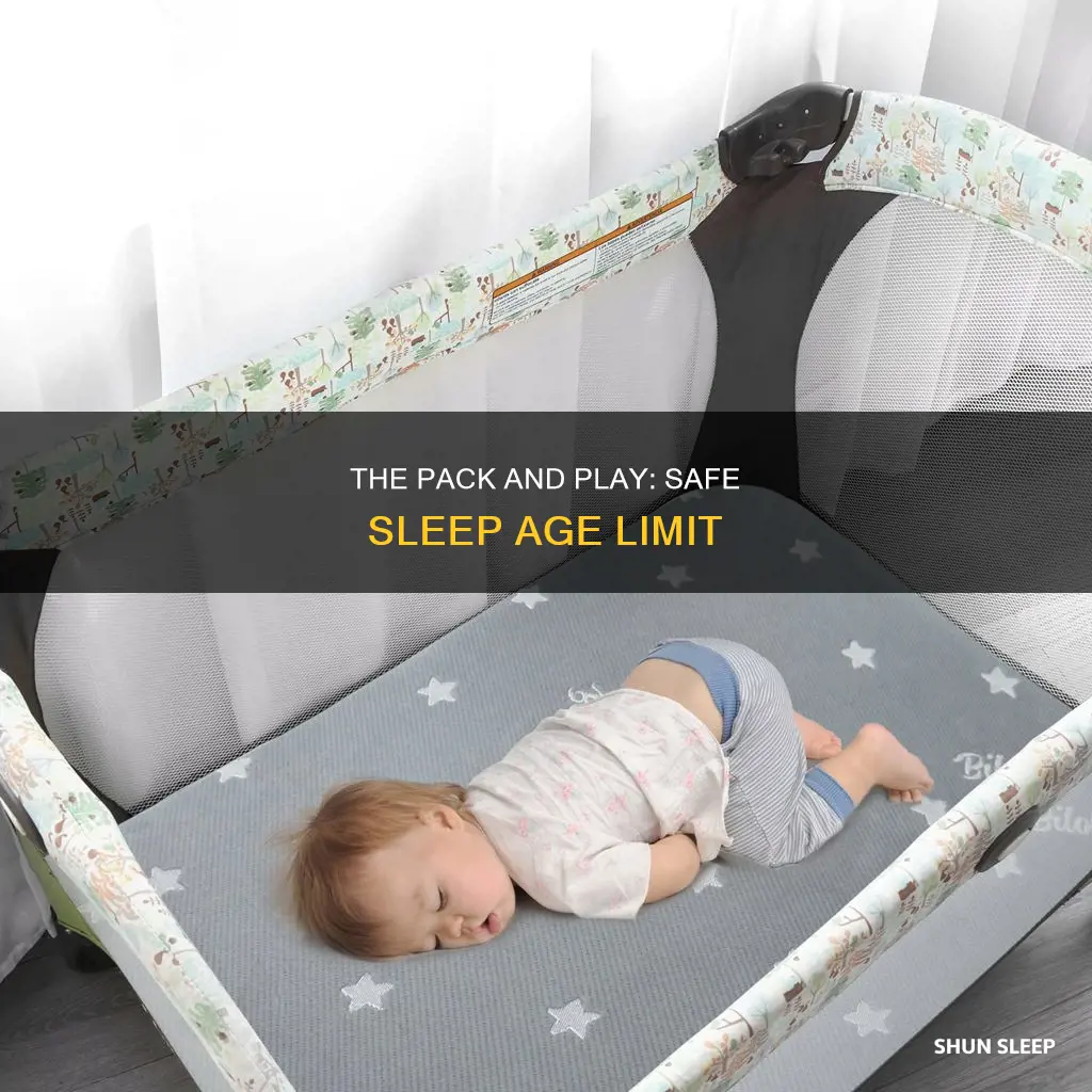 how old can ababy sleep in pack and play