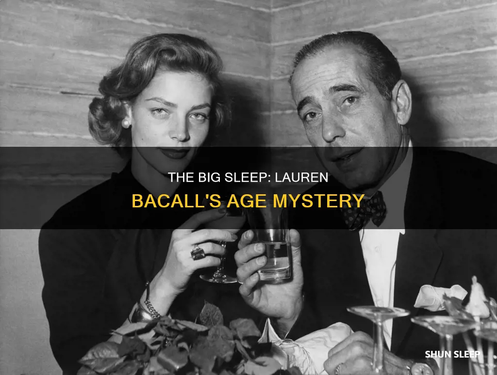 how old is lauren bacall in the big sleep