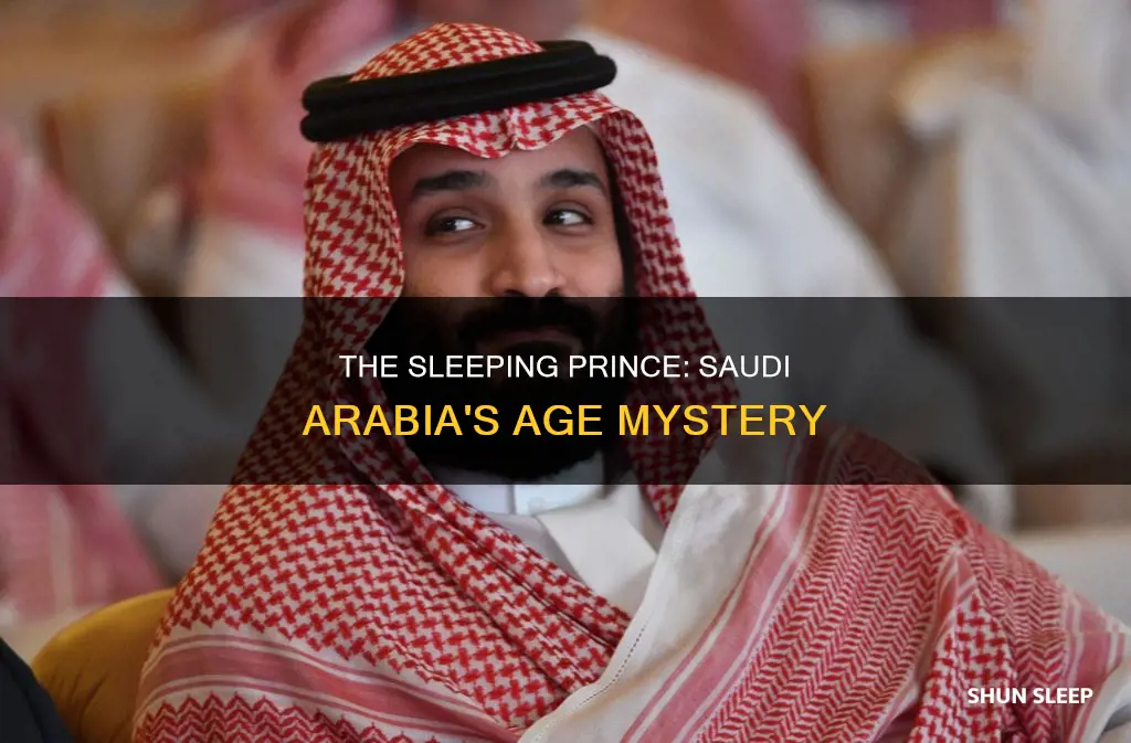 how old is the sleeping prince of saudi arabia