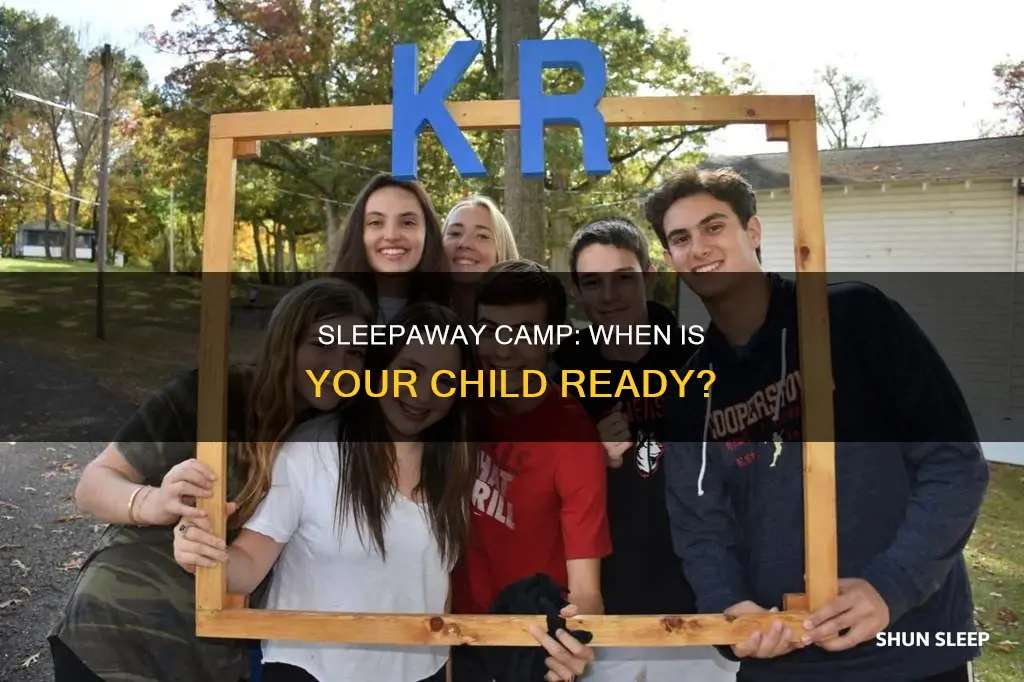 how old should your child be for sleep away camp