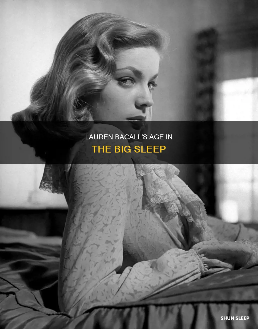 how old was laren becall in the big sleep