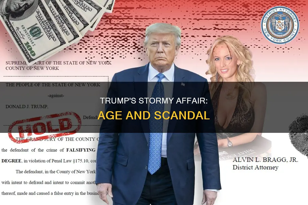 how old was trump when he sleep with stormy daniels