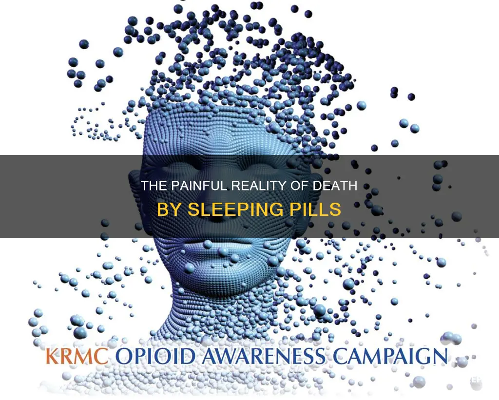 how painful is death by sleeping pills