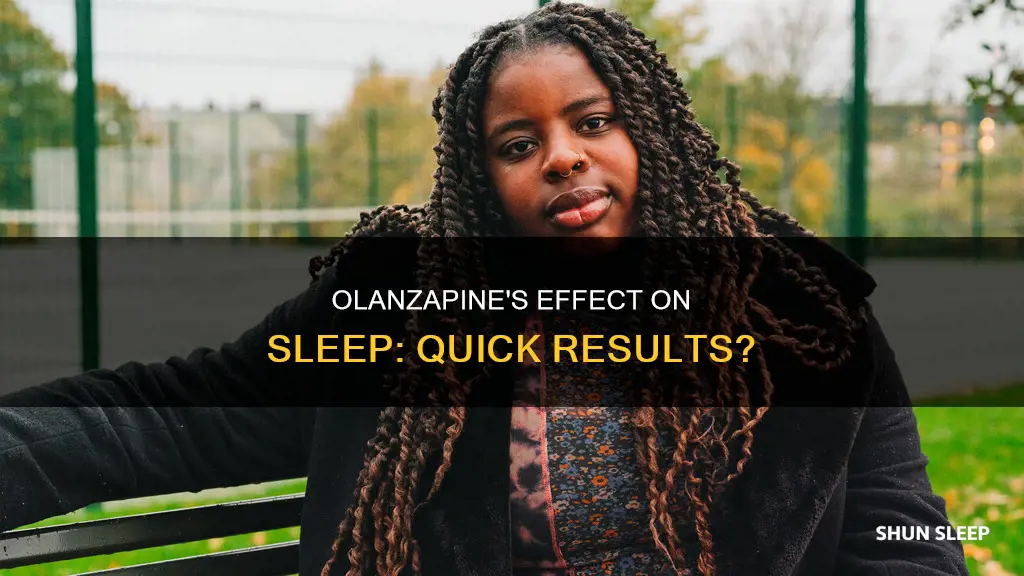 how quickly does olanzapine work for sleep