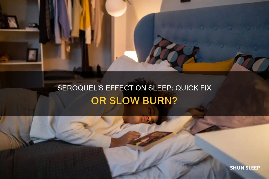 how quickly does seroquel work for sleep