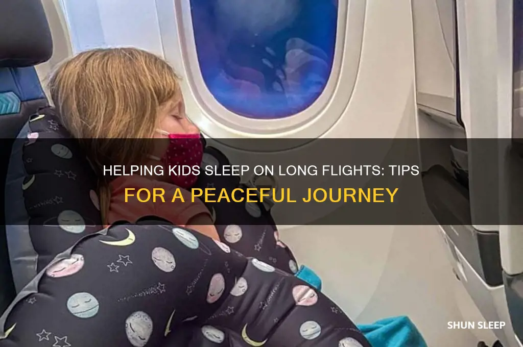 how should i help my kids sleep in long flight