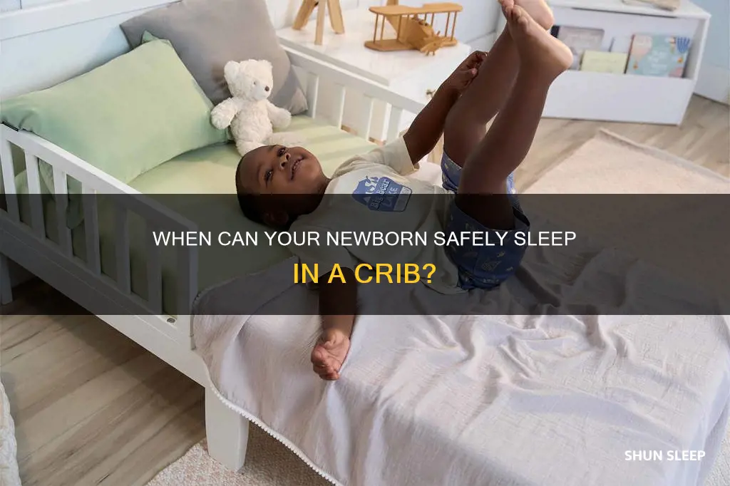 how soon can a newborn sleep in a crib