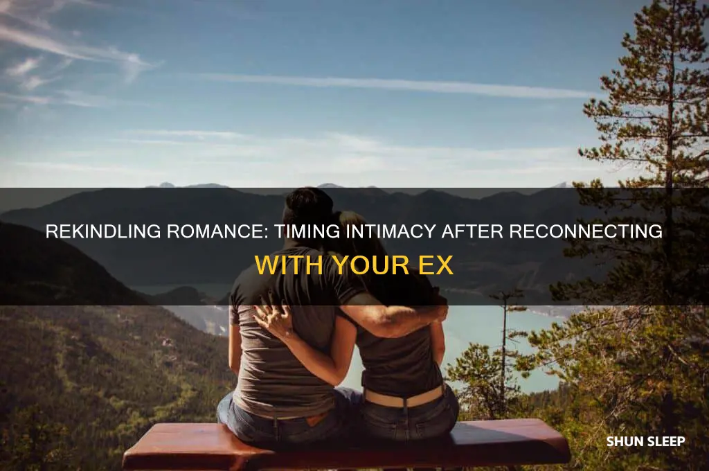 how soon to sleep together after getting back together