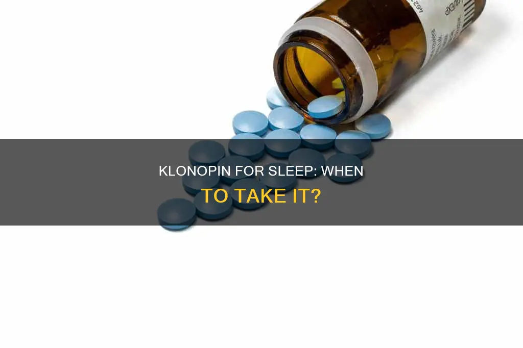 how soon to take klonopin for sleep