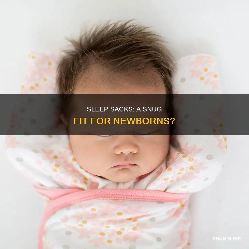 how tight should a sleep sack be on newborn