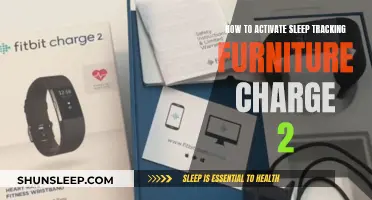 Activate Sleep Tracking on Your Furniture Charge 2