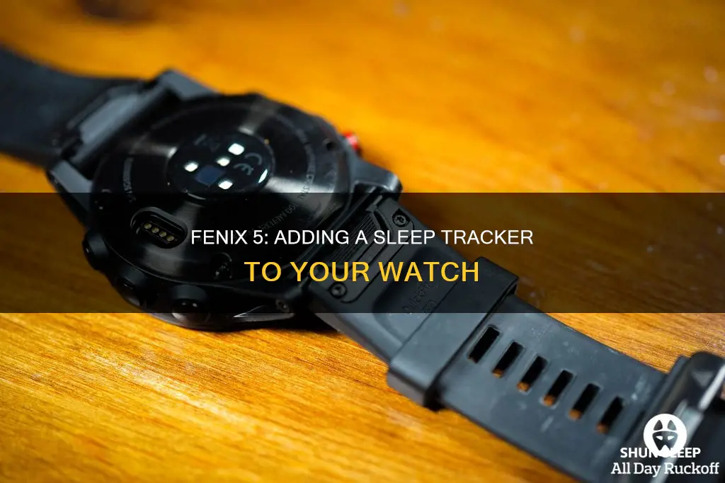 how to add sleep tracker to fenix 5