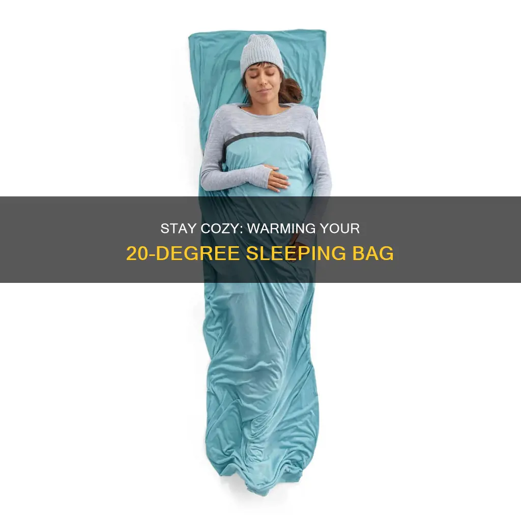 how to add warmth to 20 degree sleeping bag