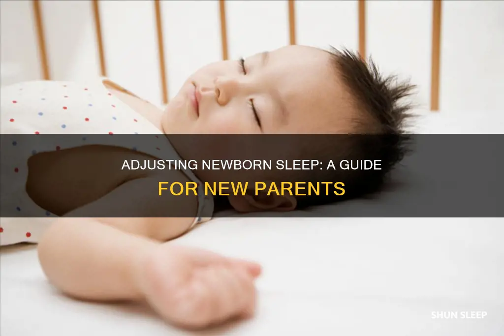 how to adjust a newborn sleep schedule