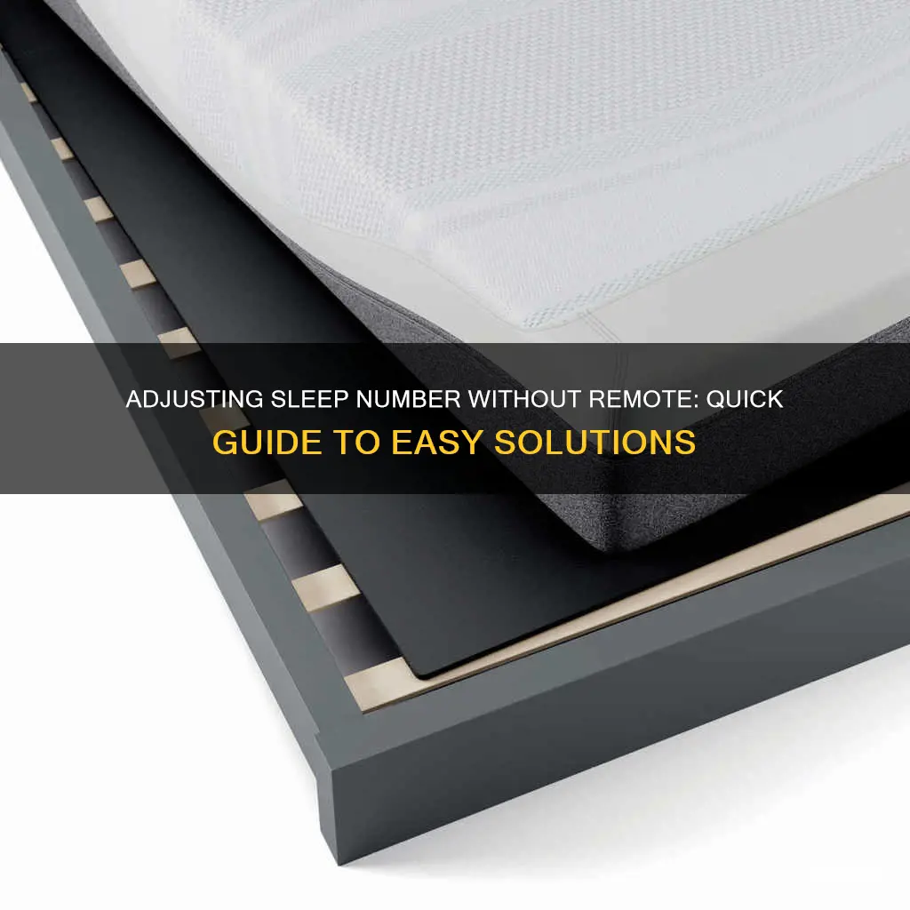 how to adjust sleep number without a remote