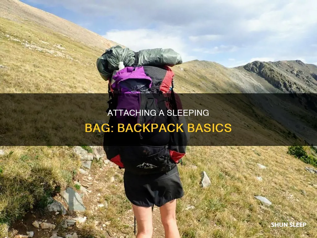 how to attach a sleeping bag to backpack