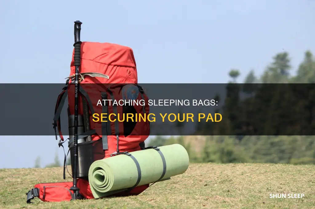 how to attach sleeping bag to pad