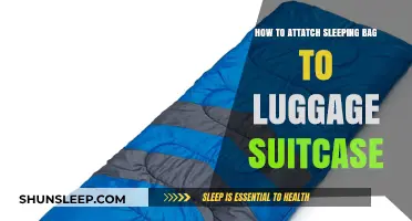Attaching a Sleeping Bag to Your Luggage: A Secure Way