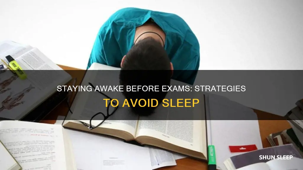 how to avoid sleep one day before exam