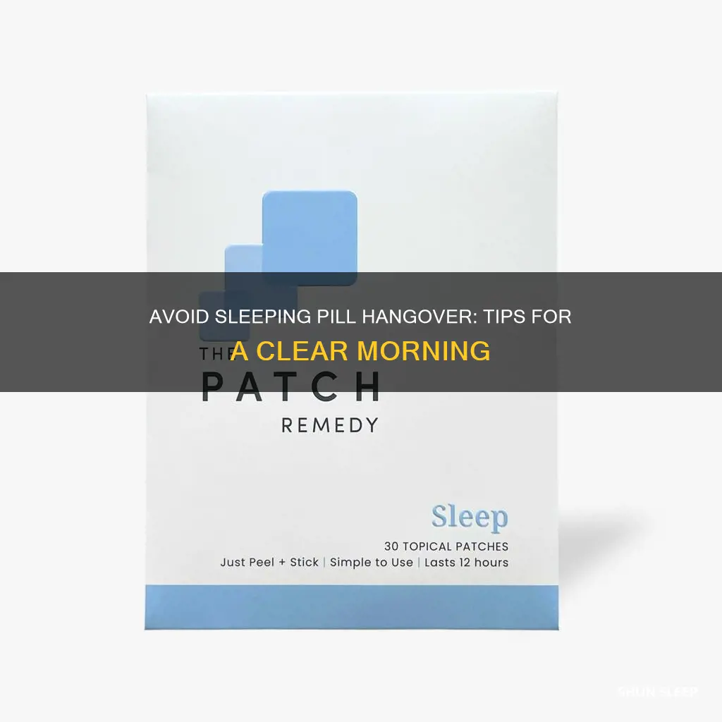 how to avoid sleeping pill hangover